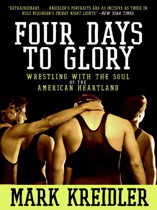 Title details for Four Days to Glory by Mark Kreidler - Available